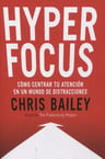 Hyperfocus. Cómo Centrar Tu Atención — imagen 1