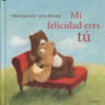 Libro Mi Felicidad Eres Tú, De Heinz Janisch. Editorial Lóguez Ediciones, Tapa Blanda — imagen 1