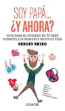 Soy Papa... Y Ahora? - Sergio Snieg — imagen 1