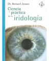 Ciencia Y Práctica De La Iridologia - Bernard Jensen - — imagen 1