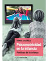 Psicomotricidad En La Infancia — imagen 2