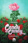 Candy Candy: La Historia Definitiva, De Nagita,keiko., Vol. 0. Editorial Arechi, Tapa Dura, Edición 1 En Español, 2021 — imagen 1