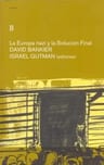 La Europa Nazi Y La Solucion Final Bankier Gutman — imagen 8