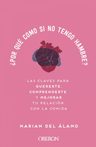 ¿por Qué Como Si No Tengo Hambre? — imagen 2