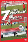 7 Fases Madurativas Futbolista Entrenamiento Anselmi — imagen 1