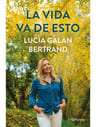 Libro La Vida Va De Esto — imagen 2