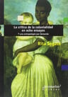 La Critica De La Colonialidad En Ocho Ensayos - Rita Segato — imagen 2