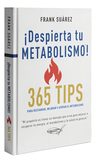 ¡despierta Tu Metabolismo! 365 Tips Para Restaurar Mejorar Y Apoyar El Metabolismo De Frank Suarez Editorial Metabolic Press Tapa Blanda En Español — imagen 2