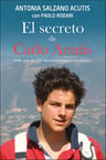 Libro El Secreto De Carlo Acutis Beato Joven Católico — imagen 1