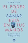 El Poder De Sanar Está En Tus Manos Doctor Bayter Dieta Keto — imagen 5