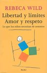 Libertad Y Límites. Amor Y Respeto, De Wild, Rebeca. Herder Editorial, Tapa Blanda En Español — imagen 2