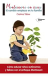 Montessori En Casa El Cambio Empieza En Tu Familia — imagen 1