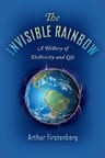 The Invisible Rainbow Electricity And Life Firstenberg — imagen 1