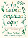Libro Tu Calma Empieza Aqui — imagen 2