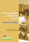 Libro Como Planificar Y Evaluar En El Aula, De Cecilia Bixio. Editorial Homosapiens Ediciones, Tapa Blanda — imagen 2