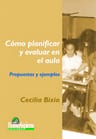 Libro Como Planificar Y Evaluar En El Aula, De Cecilia Bixio. Editorial Homosapiens Ediciones, Tapa Blanda — imagen 4