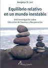 Equilibrio Relativo En Un Mundo Inestable - Anngwyn St. Jus — imagen 1