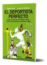 El Deportista Perfecto De Miguel Simon - Costhanzo - Planeta — imagen 3