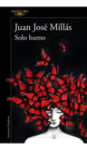 Libro Solo Humo - Juan Jose Millas — imagen 1