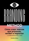 The Branding Method: Cómo Crear Marcas Que Provocan, De Carolina Kairos. Editorial Independently Published, Tapa Blanda En Español, 2022 — imagen 2