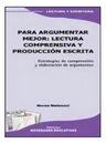Para Argumentar Mejor. Lectura Comprensiva ! — imagen 1