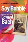 Soy Bobbie. Memorias De La Hija De Edward Bach - Evelyn Bach — imagen 2