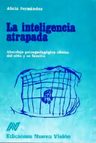 La Inteligencia Atrapada - Alicia Fernandez -nvision — imagen 1