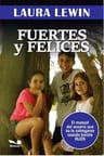 Fuertes Y Felices - Laura Lewin Crianza — imagen 1