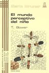 El Mundo Perceptivo Del Niño T. Bower Psicologia Desarrollo — imagen 9