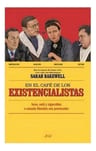 Sarah Bakewell, De En El Café De Los Existencialistas., Vol. 0. Editorial Ariel, Tapa Blanda En Español, 2016 — imagen 2