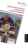 Cuerpo, Función Tónica Y Movimiento En Psicomotricidad (myd) — imagen 1