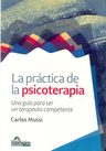 Practica De La Psicoterapia, La, De Mussi Carlos. Editorial Homo Sapiens, Tapa Blanda En Español, 2015 — imagen 2
