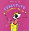 Turlututú: Sorpresa, Soy Yo ! - Hervé Tullet - Tapa Dura — imagen 1