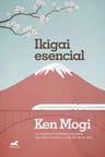 Ikigai Esencial - Ken Mogi — imagen 1