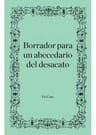 Borrador Para Un Abecedario Del Desacato - Cano, Vir — imagen 2