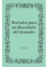 Borrador Para Un Abecedario Del Desacato - Cano, Vir — imagen 1