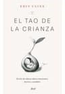 El Tao De La Crianza, De Cline; Erin. Editorial Ariel, Tapa Blanda En Español, 2022 — imagen 1
