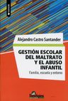 Gestion Escolar Del Maltrato Y El Abuso Infantil - Castro Sa — imagen 1