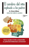 El Cerebro Del Niño Explicado Para Padres - Dr.álvaro Bilbao — imagen 1