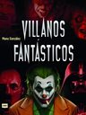 Villanos Fantasticos — imagen 1