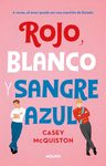 Rojo, Blanco Y Sangre Azul Mcquiston Casey — imagen 9