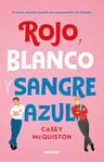 Rojo , Blanco Y Sangre Azul Mcquiston Casey — imagen 1
