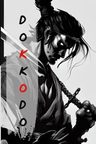 Dokkodo- Miyamoto Musashi Un Guerrero Y Un Maestro Espiritu, De Gascon, Luis Armando. Editorial Independently Published, Tapa Blanda En Español, 2023 — imagen 1