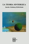 Libro La Teoría Sintergica, De Dr. Jacobo Grinberg-zylberbaum. Editorial Independently Published, Tapa Blanda (2020) — imagen 1