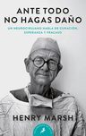 Ante Todo, No Hagas Daño, De Marsh, Henry. Editorial Salamandra Bolsillo, Tapa Blanda En Español — imagen 2