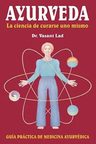 Ayurveda: La Ciencia De Curarse Uno Mismo, De Vasant Lad. Editorial Lotus Press Wi, Tapa Blanda En Español — imagen 1