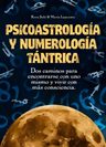 Psicoastrología Y Numerología Tántrica: Dos Caminos Para En — imagen 1
