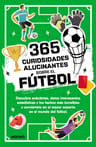 365 Datos Alucinantes Sobre El Fútbol, De Seguí Jiménez, Diana., Vol. 0. Editorial Molino, Tapa Blanda En Español, 2023 — imagen 2