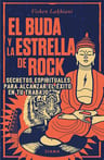 El Buda Y La Estrella De Rock Vishen Lakhiani — imagen 1