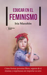 Educar En El Feminismo - Marañon, De Marañon, Iria. Editorial Plataforma, Tapa Blanda En Español, 2018 — imagen 1